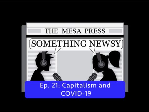 Something Newsy Ep. 21 - Capitalism and COVID-19