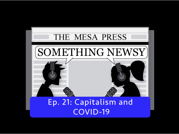Something+Newsy+Ep.+21+-+Capitalism+and+COVID-19