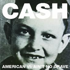 Aint No Grave keeps Cash alive